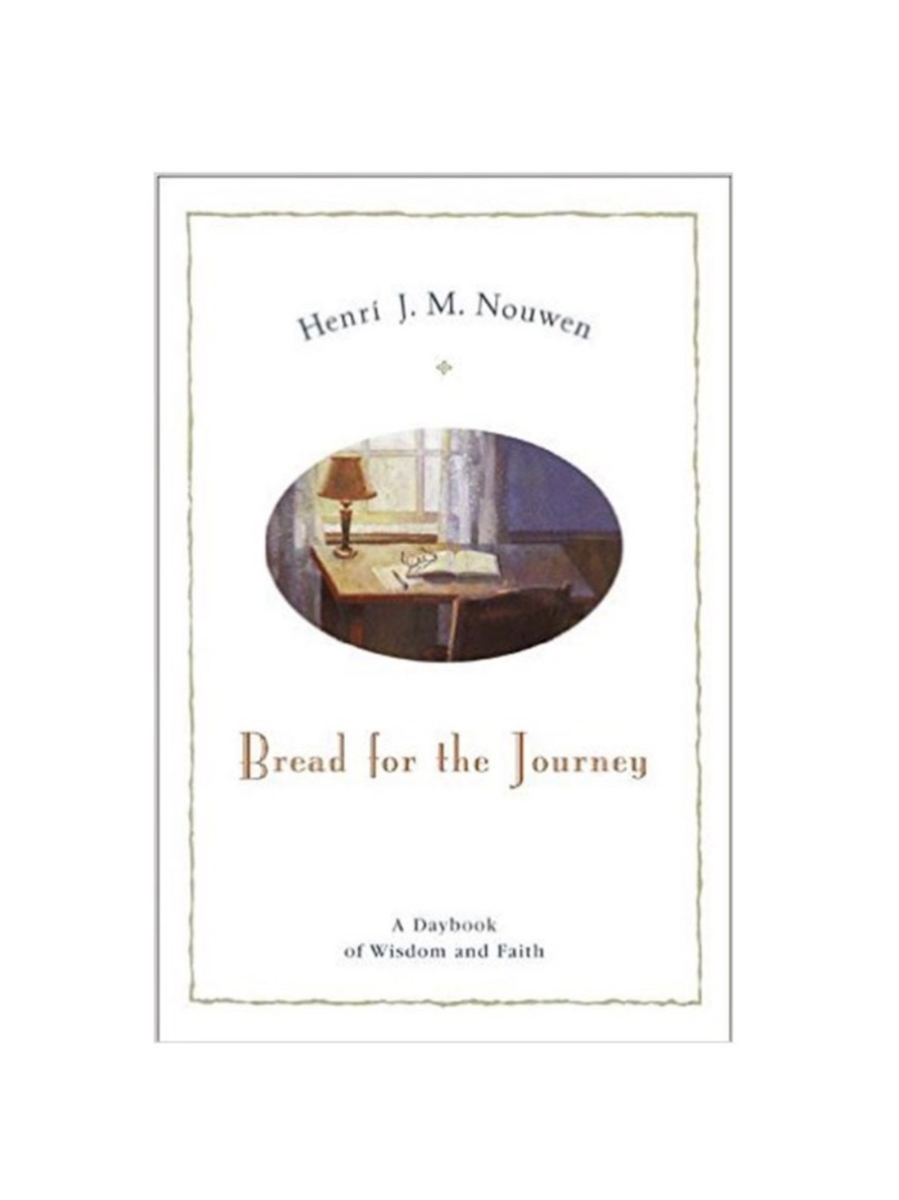 Bread for the Journey by Henri J. M. Nouwen — New Paperback Book - Faith